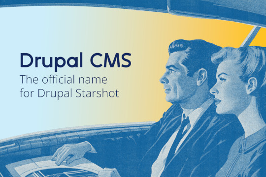 Vintage picture of couple sitting in a car. Caption: Drupal CMS, the official name for Drupal Starshot.